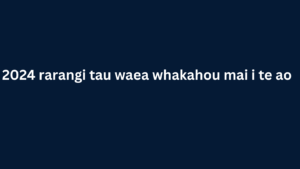 2024 rarangi tau waea whakahou mai i te ao